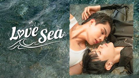 pifansubs love sea|Love Sea · Season 1 Episode 1 · Love begins with the flick of.